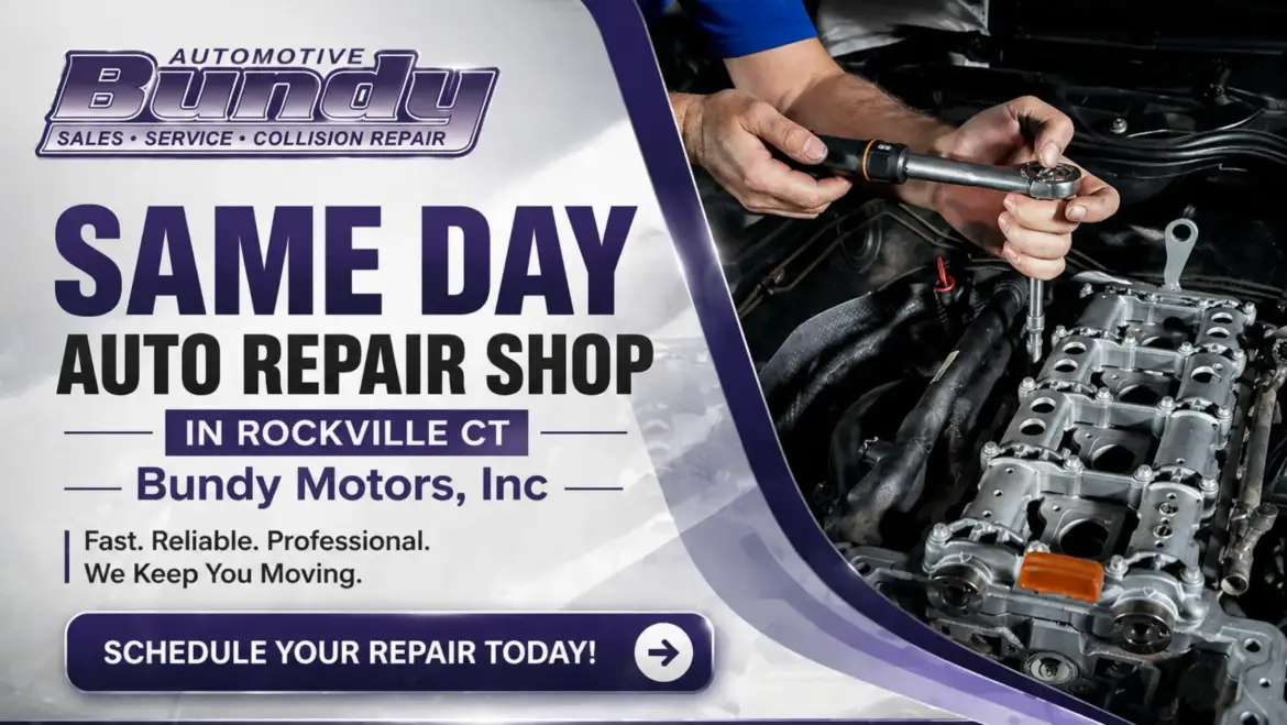 Searching for a same day auto repair shop in Rockville CT with fast turnaround in Connecticut